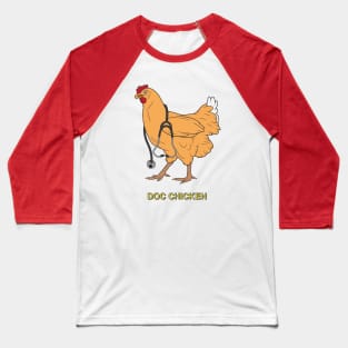 Doc Chicken Baseball T-Shirt